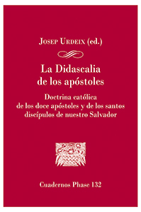 DIDASCALIA DE LOS APOSTOLES. DOCTRINA CATOLICA DE LOS DOCE APOSTOLES983949366