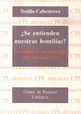 SE ENTIENDEN NUESTRAS HOMILIAS?. NECESIDAD DE UN LENGUAJE MAS COMUNICATIVO133005842