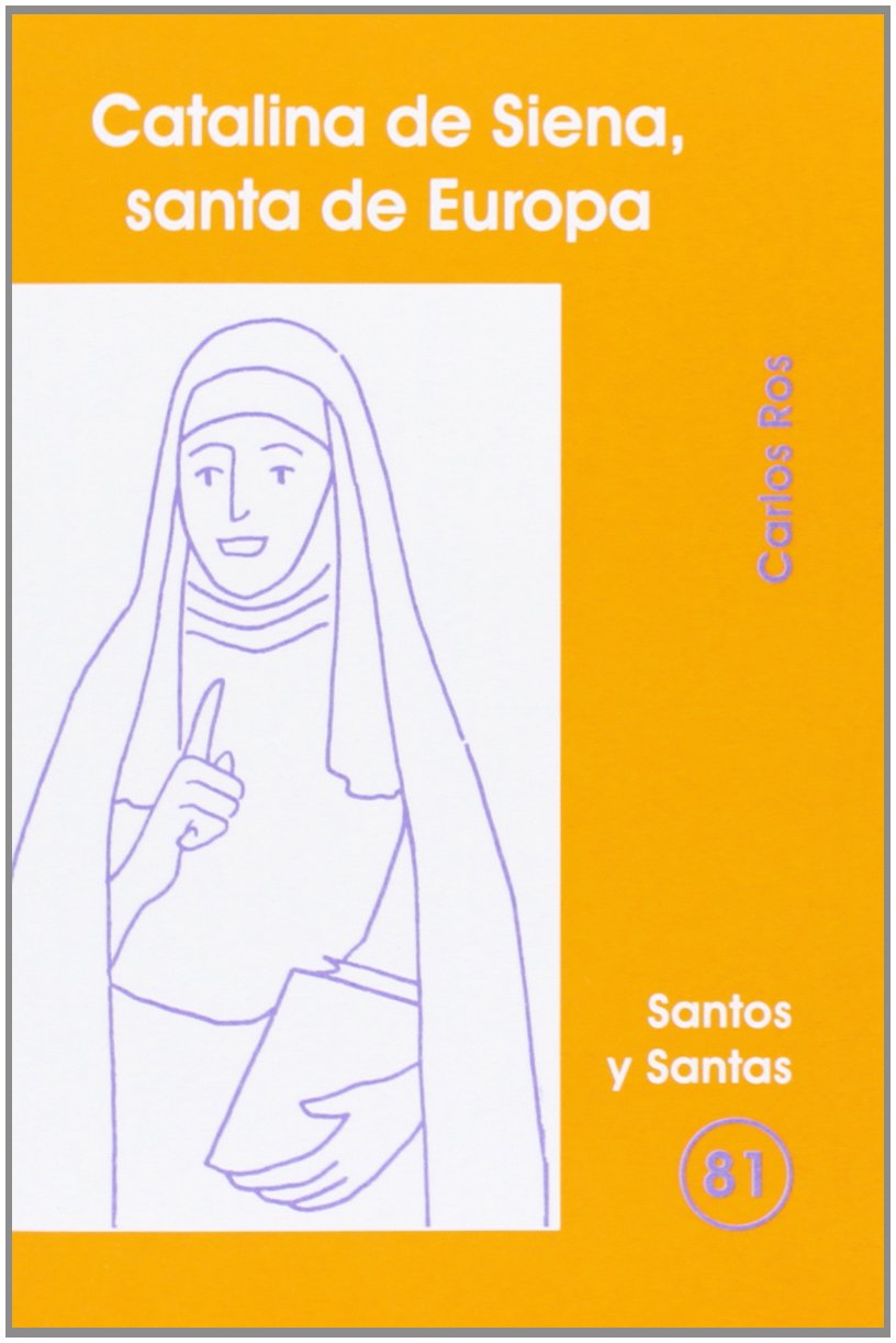 CATALINA DE SIENA, SANTA DE EUROPA1491322114