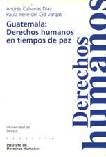 GUATEMALA. DERECHOS HUMANOS EN TIEMPOS DE PAZ258273033