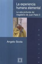 EXPERIENCIA HUMANA ELEMENTAL. LA VETA PROFUNDA DEL MAGISTERIO DE JUAN P.II2011573385