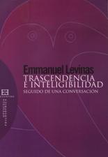TRASCENDENCIA E INTELIGIBILIDAD. SEGUIDO DE UNA CONVERSACION