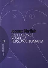 REFLEXIONES SOBRE LA PERSONA HUMANA