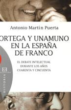 ORTEGA Y UNAMUNO EN LA ESPAÑA DE FRANCO
