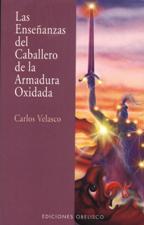 ENSEÑANZAS DEL CABALLERO DE LA ARMADURA OXIDADA837148897