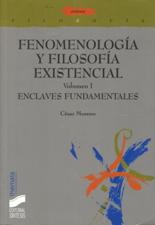 FENOMENOLOGIA Y FILOSOFIA EXISTENCIAL 1. ENCLAVES FUNDAMENTALES245402517