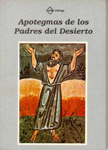 APOTEGMAS DE LOS PADRES DEL DESIERTO1272296642