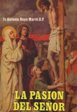 PASION DEL SEÑOR O LAS SIETE PALABRAS DE NUESTRO SEÑOR JESUCRISTO