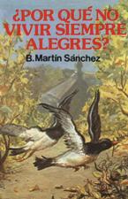 POR QUE NO VIVIR SIEMPRE ALEGRES?