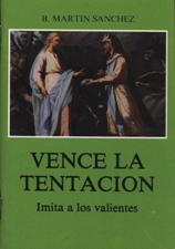 VENCE LA TENTACION. IMITA A LOS VALIENTES58466487
