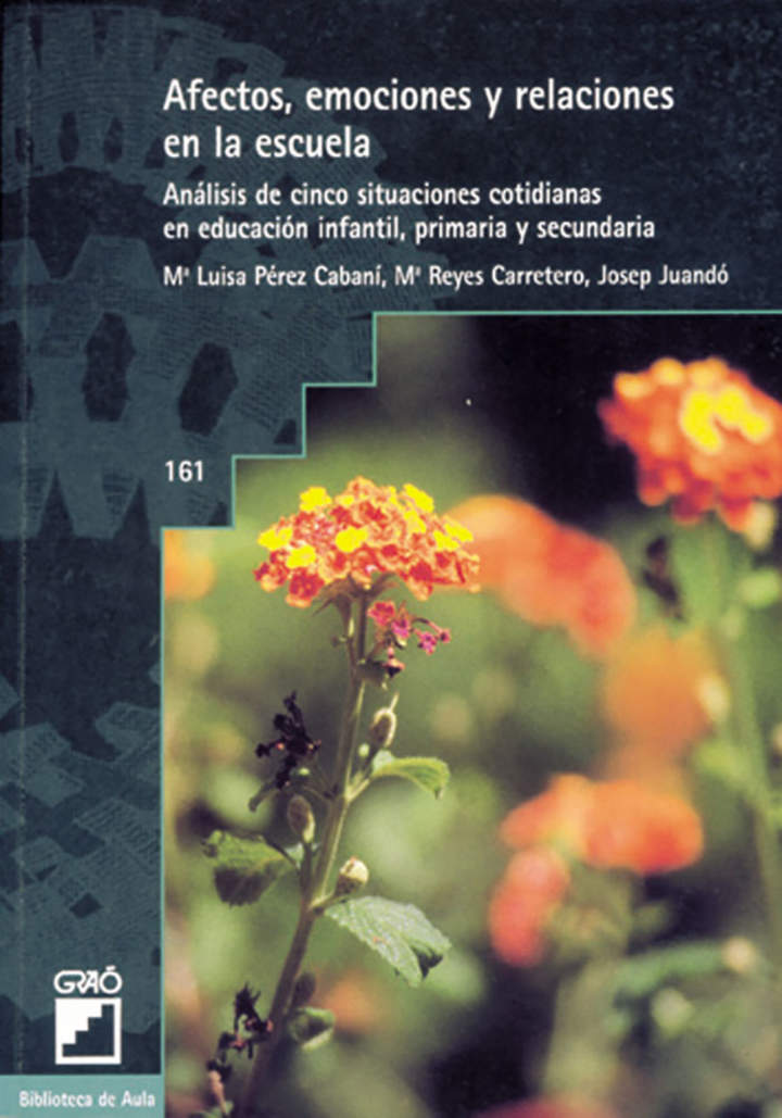 AFECTOS, EMOCIONES Y RELACIONES EN LA ESCUELA. ANALISIS DE CINCO SITUACIONE62521089