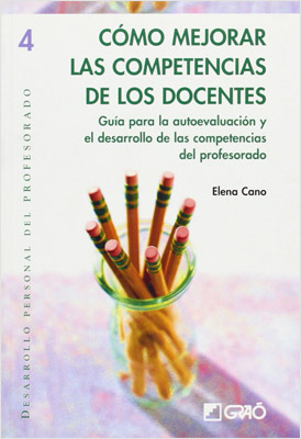 COMO MEJORAR LAS COMPETENCIAS DE LOS DOCENTES. GUIA PARA LA AUTOEVALUACION133005842