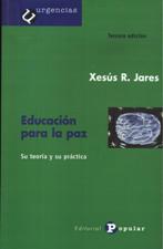 EDUCACION PARA LA PAZ. SU TEORIA Y SU PRACTICA