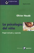 PSICOLOGIA DEL NIÑO. PIAGET REVISADO Y SUPERADO