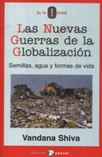 NUEVAS GUERRAS DE LA GLOBALIZACION. SEMILLAS, AGUA Y FORMAS DE VIDA