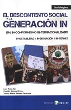 DESCONTENTO SOCIAL Y LA GENERACION IN. 15M:IN-CORFORMISMO- IN-TERNACIONALIZ