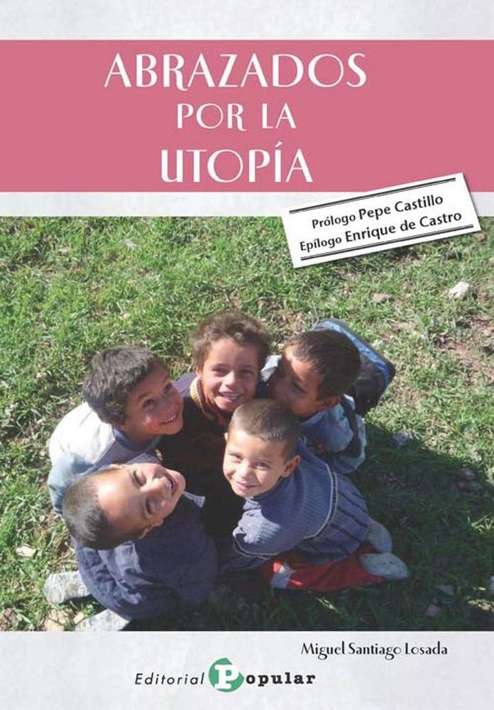 ABRAZADOS POR LA UTOPIA465349473
