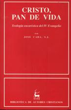 CRISTO, PAN DE VIDA. TEOLOGIA EUCARISTICA DEL IV EVANGELIO JN. 6