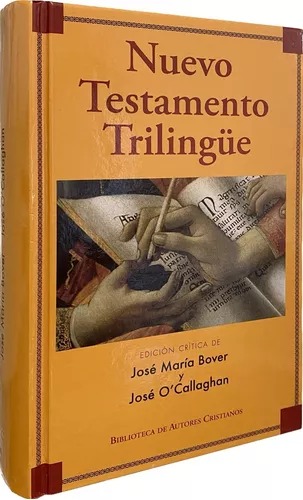 NUEVO TESTAMENTO TRILINGUE, ESPAÑOL, LATIN, GRIEGO