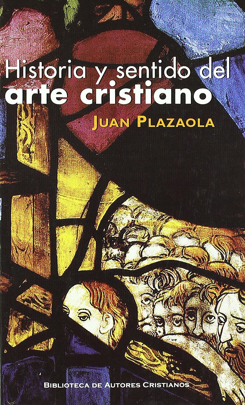 HISTORIA Y SENTIDO DEL ARTE CRISTIANO940887253