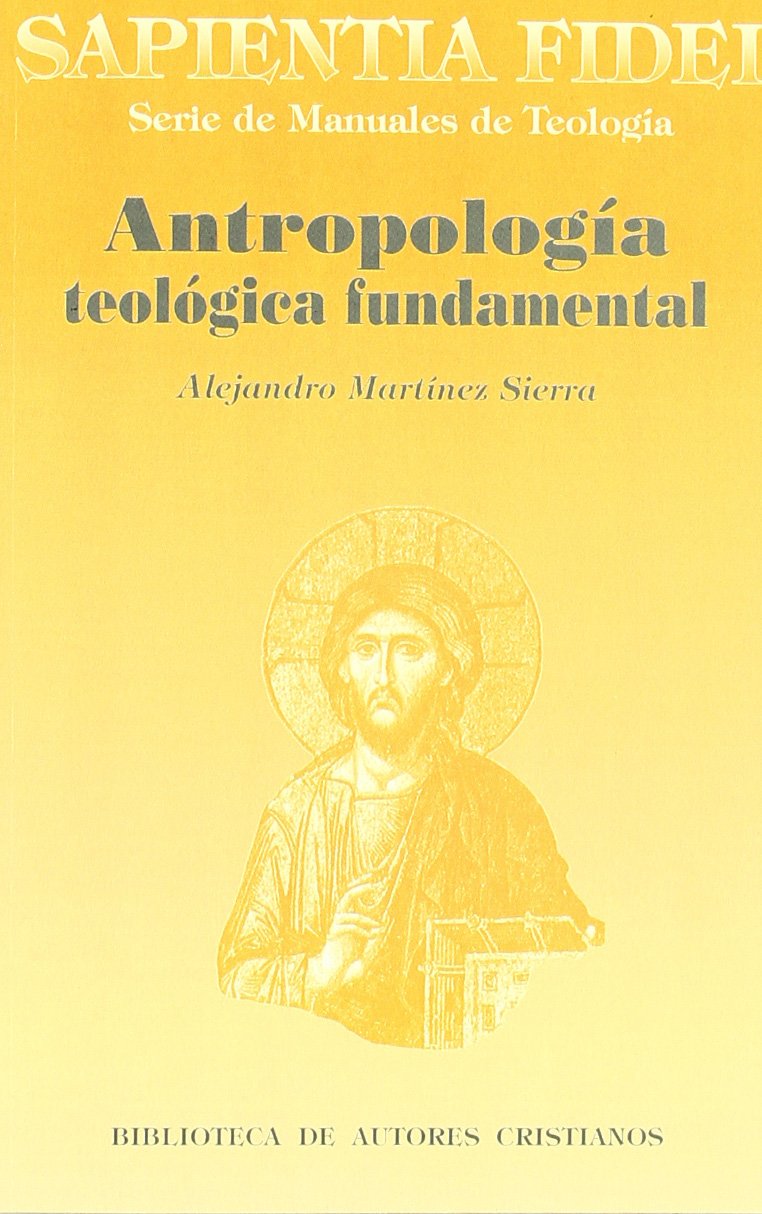 ANTROPOLOGIA TEOLOGICA FUNDAMENTAL1708882687