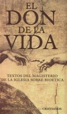 DON DE LA VIDA. TEXTOS DEL MAGISTERIO DE LA IGLESIA1708882687