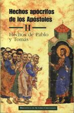 HECHOS APOCRIFOS DE LOS APOSTOLES 2. HECHOS DE PABLO Y TOMAS161397551
