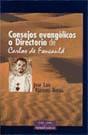 CONSEJOS EVANGELICOS O DIRECTORIO DE CARLOS FOUCAULD499651406