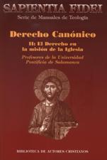 DERECHO CANONICO 2: EL DERECHO EN LA MISION DE LA IGLESIA1606766621