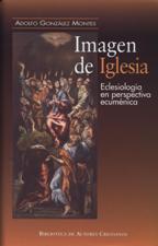 IMAGEN DE IGLESIA. ECLESIOLOGIA EN PERSPECTIVA ECUMENICA