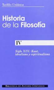 HISTORIA DE LA FILOSOFIA 4. SIGLO XIX: KANT, IDEALISMO Y ESPIRITUALISMO245402517