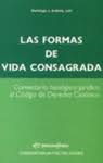 FORMAS DE VIDA CONSAGRADA. COMENTARIO TEOLOGICO-JURIDIC133005842