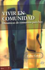 VIVIR EN COMUNIDAD. DINAMICAS DE COMUNION PARA HOY133005842