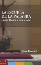 ESCUELA DE LA PALABRA. LECTIO DIVINA Y COMUNIDAD