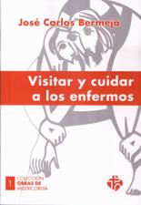 VISITAR Y CUIDAR A LOS ENFERMOS