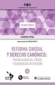 REFORMA SINODAL Y DERECHO CANONICO: POTENCIALIDAD DEL CODIGO Y SUGERENCIAS DE REVISION