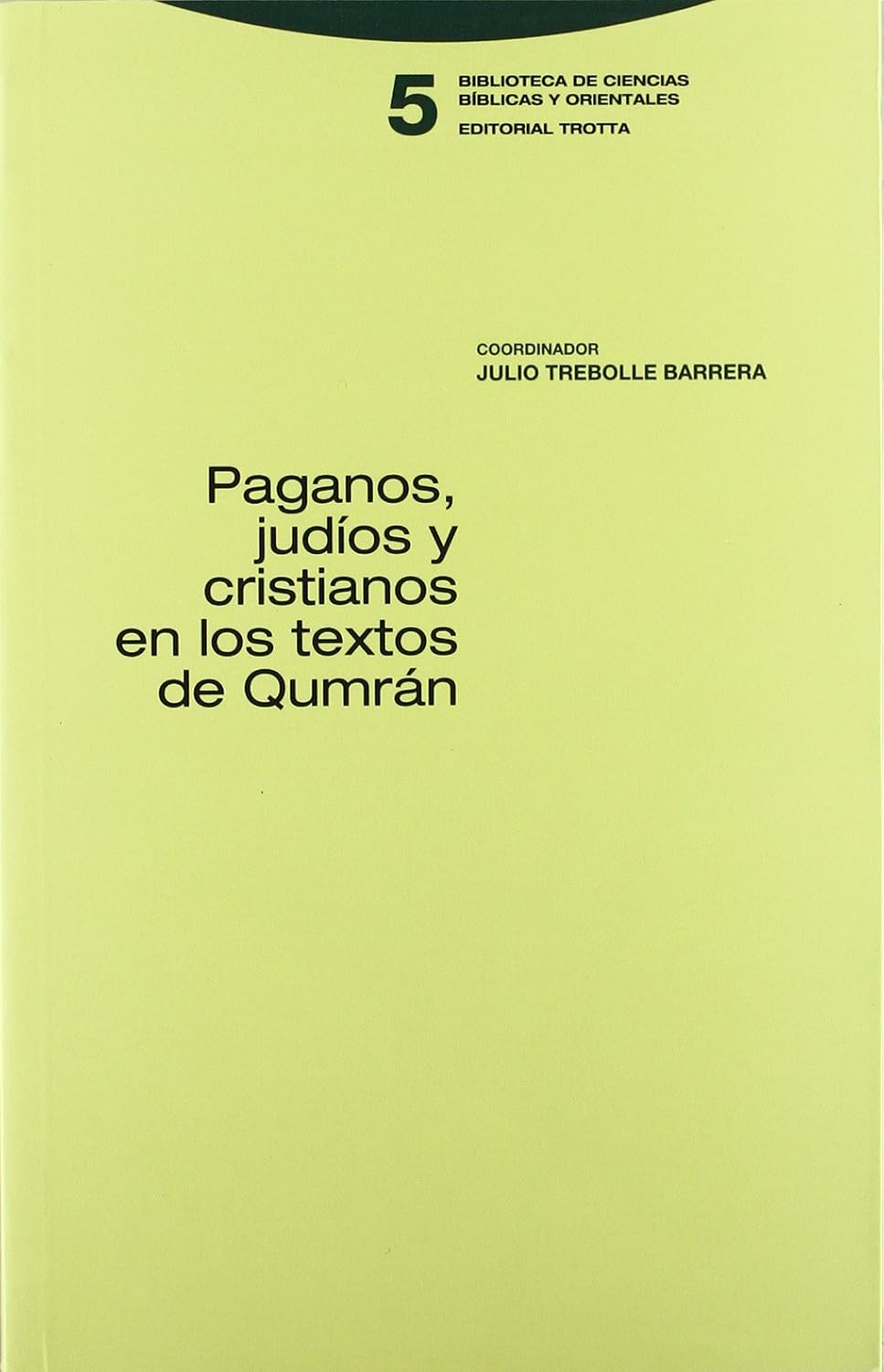 PAGANOS, JUDIOS Y CRISTIANOS EN LOS TEXTOS DE QUMRAN421619294