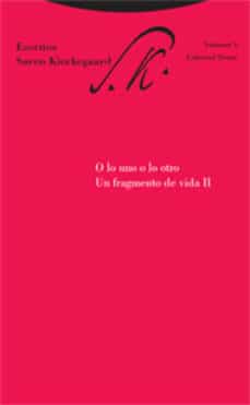 O LO UNO O LO OTRO. UN FRAGMENTO DE VIDA II338066989