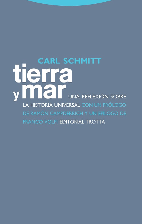 TIERRA Y MAR. UNA REFLEXION SOBRE LA HISTORIA UNIVERSAL
