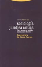 SOCIOLOGIA JURIDICA CRITICA. PARA UN NUEVO SENTIDO COMUN EN EL DERECHO