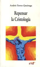 REPENSAR LA CRISTOLOGIA. SONDEOS HACIA UN NUEVO PARADIGMA1708882687