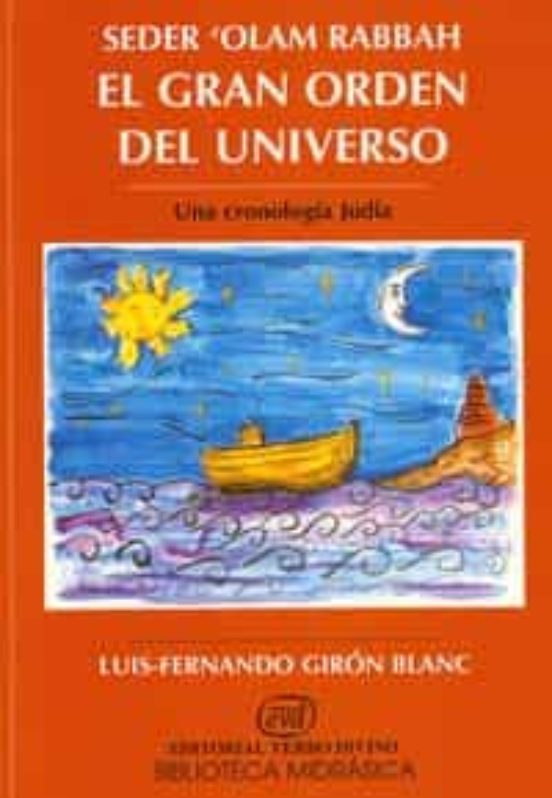 SEDER OLAM RABBAH. EL GRAN ORDEN DEL UNIVERSO