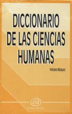 DICCIONARIO DE LAS CIENCIAS HUMANAS719041332