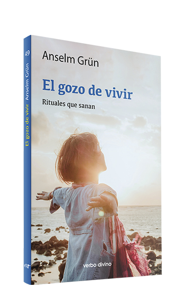 GOZO DE VIVIR. RITUALES QUE SANAN