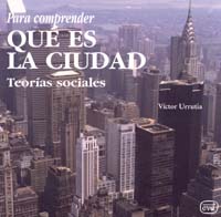PARA COMPRENDER QUE ES LA CIUDAD. TEORIAS SOCIALES133005842