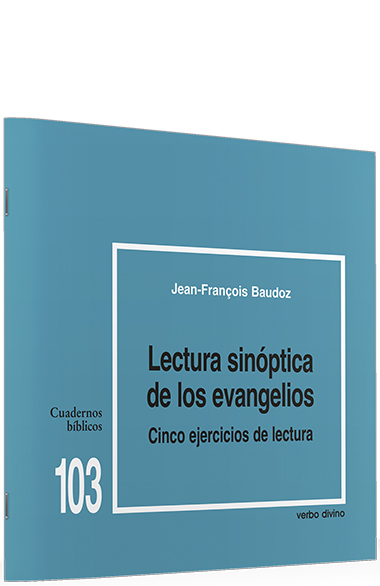 LECTURA SINOPTICA DE LOS EVANGELIOS. CINCO EJERCICIOS DE LECTURA161397551