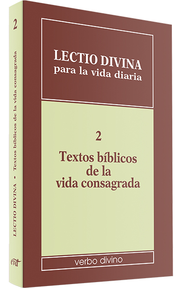 LECTIO DIVINA 2. TEXTOS BIBLICOS DE LA VIDA CONSAGRADA