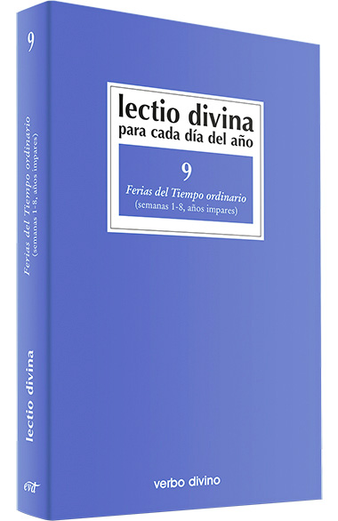 LECTIO DIVINA 9. FERIAS T.O. (1-8) IMPAR