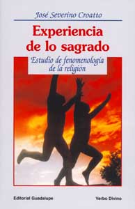 EXPERIENCIA DE LO SAGRADO. ESTUDIO DE FENOMENOLOGIA DE LA RELIGION1708882687