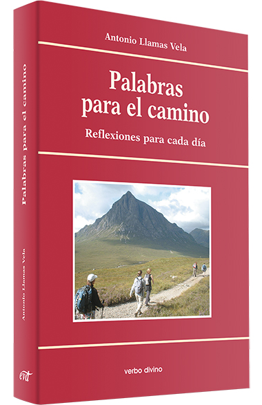 PALABRAS PARA EL CAMINO. REFLEXIONES PARA CADA DIA1708882687